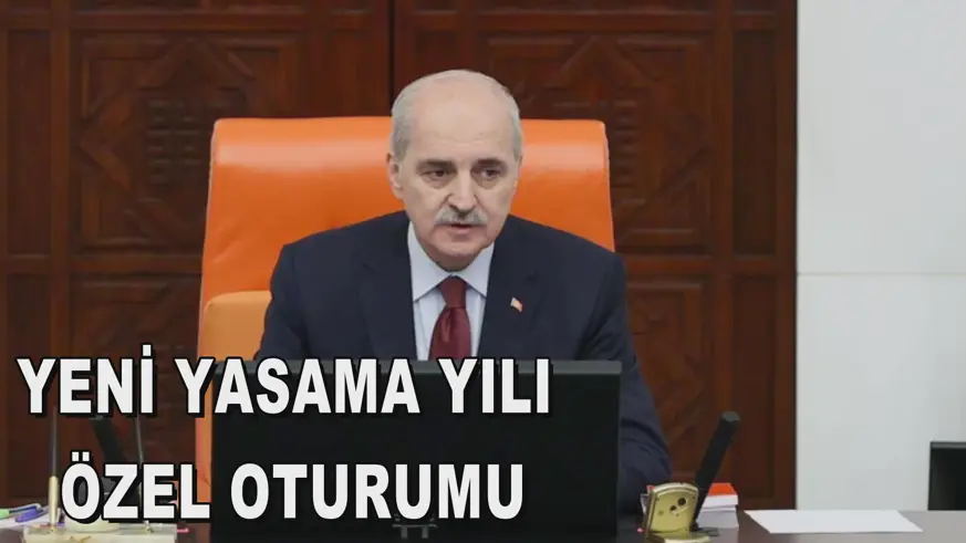 YENİ YASAMA YILI  ÖZEL OTURUMU