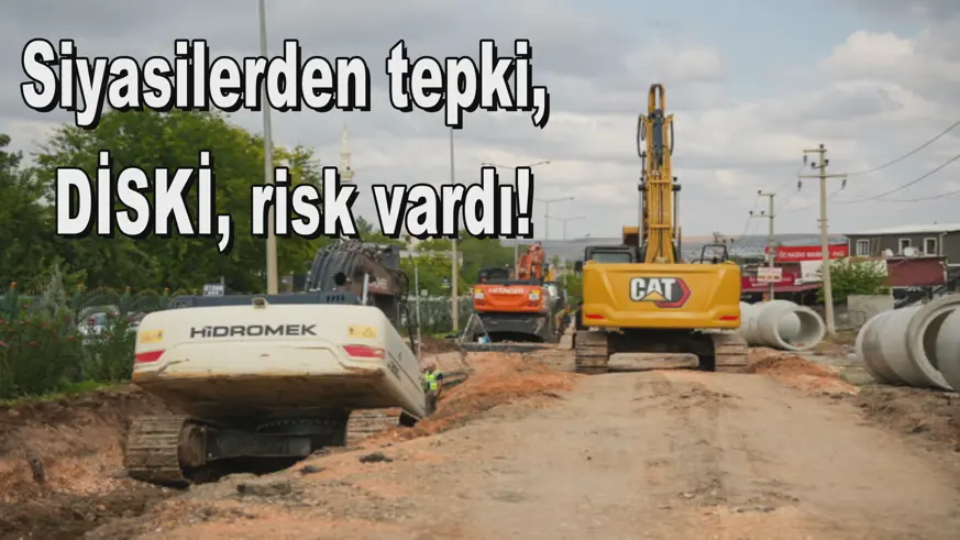 Siyasilerden tepki,  DİSKİ, risk vardı!