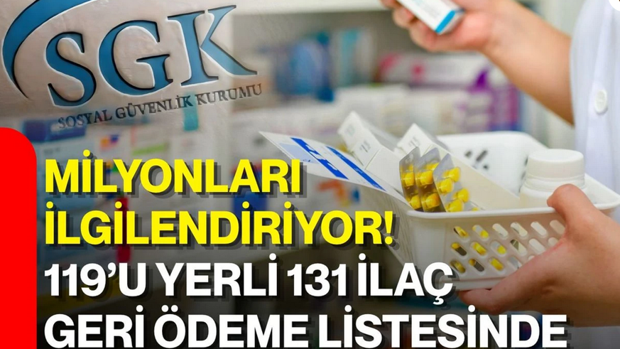 SGK'nin geri ödeme listesine 131 ilaç daha eklendi