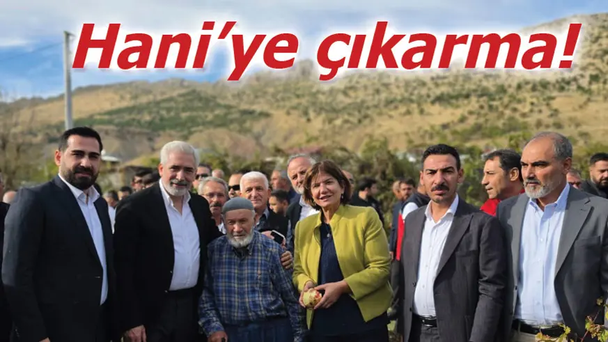 Hani’ye çıkarma! 