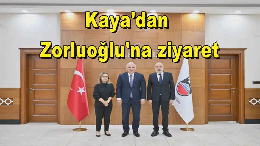 Kaya'dan  Zorluoğlu'na ziyaret