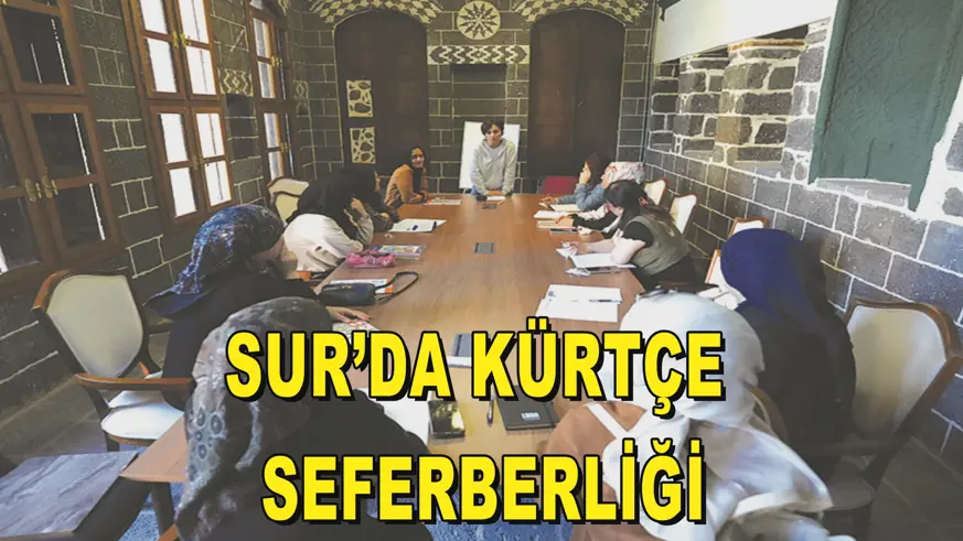 SUR’DA KÜRTÇE  SEFERBERLİĞİ