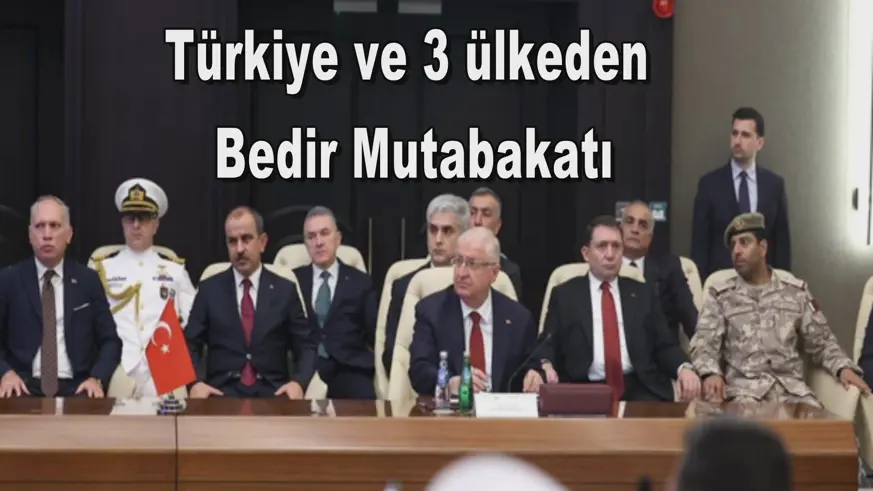 Türkiye ve 3 ülkeden  Bedir Mutabakatı