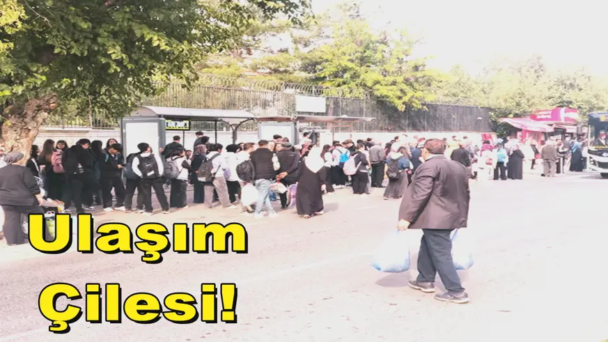 Ulaşım  Çilesi! 