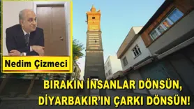 DİYARBAKIR’IN ÇARKI DÖNSÜN!