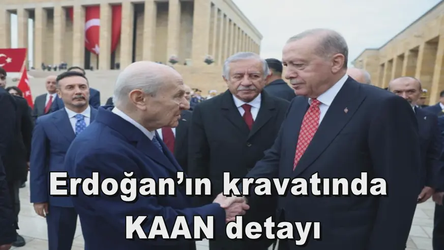 Erdoğan’ın kravatında  KAAN detayı