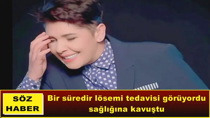 Cansever, sağlığına kavuştuğunu açıkladı