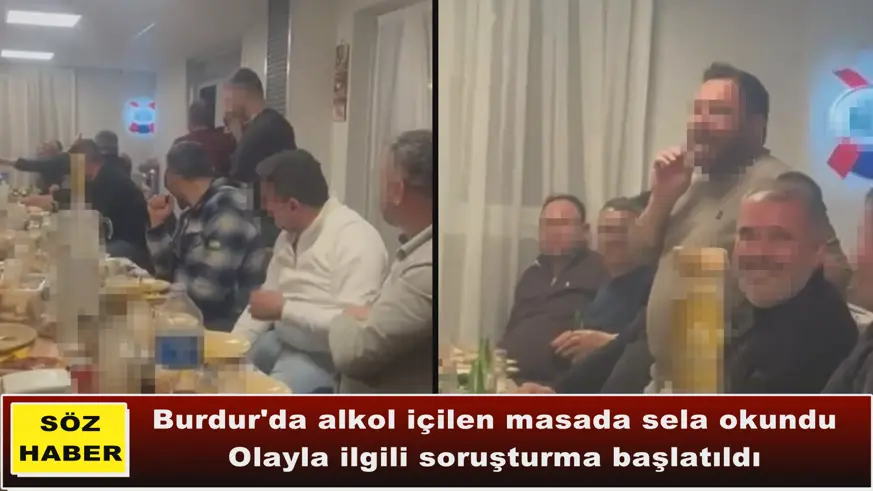 Burdur'da alkol içilen masada sela okundu