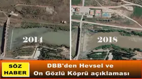 DBB'den Hevsel ve On Gözlü Köprü açıklaması