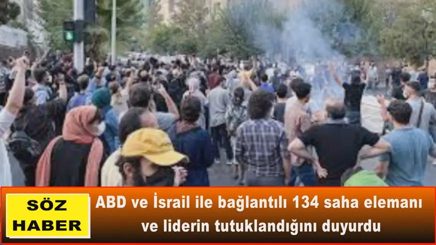 İran'da ABD ve İsrail ile bağlantılı 134 kişi tutuklandı