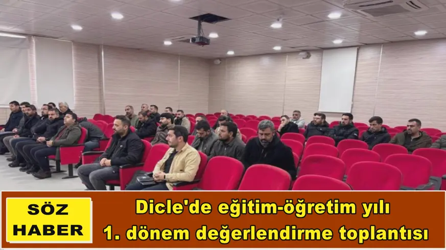 Dicle'de eğitim-öğretim yılı  1. dönem değerlendirme toplantısı