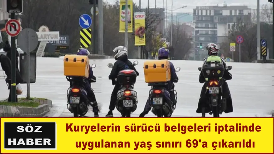 Kuryelerin sürücü belgesinde yaş sınırı 69'a yükseltildi