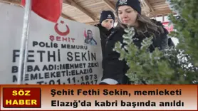 Şehit Fethi Sekin, memleketi  Elazığ'da kabri başında anıldı