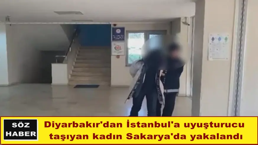 Diyarbakır'dan İstanbul'a uyuşturucu taşıyan kadın Sakarya'da yakalandı