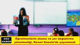 Öğretmenlerin atama ve yer değiştirme  yönetmeliği, Resmi Gazete’de yayımlandı