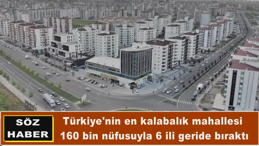 Türkiye'nin en kalabalık mahallesi