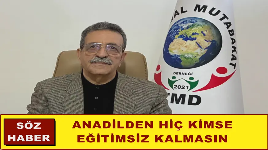 ANADİLDEN HİÇ KİMSE EĞİTİMSİZ KALMASIN