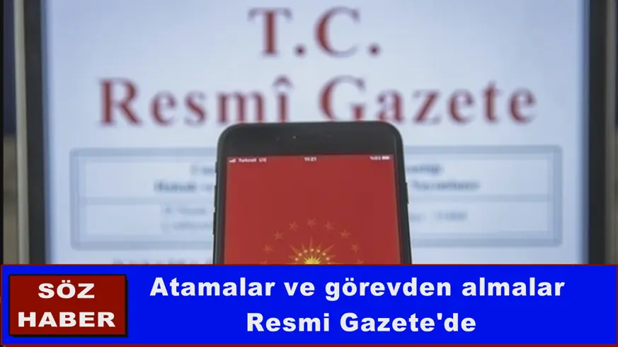 Atamalar ve görevden almalar  Resmi Gazete'de