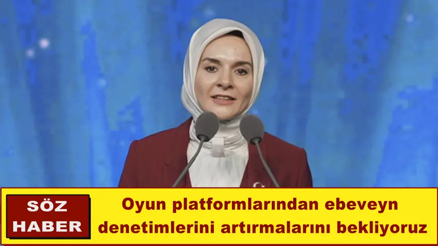 Ebeveyn  denetimlerini artırmalarını bekliyoruz