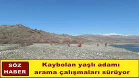 Kaybolan yaşlı adamı  arama çalışmaları sürüyor
