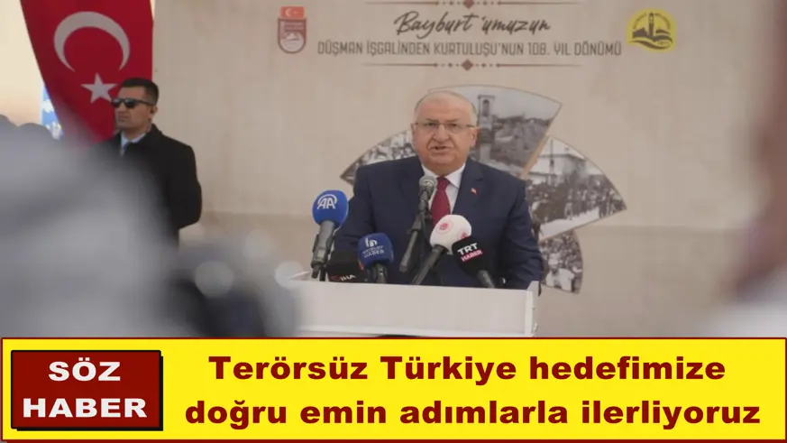 Terörsüz Türkiye hedefimize  doğru emin adımlarla ilerliyoruz