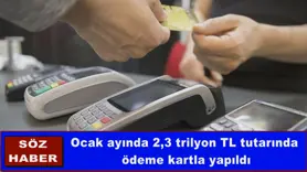 Ocak ayında 2,3 trilyon TL tutarında ödeme kartla yapıldı