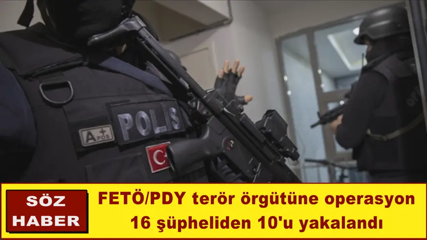 FETÖ/PDY terör örgütüne operasyon