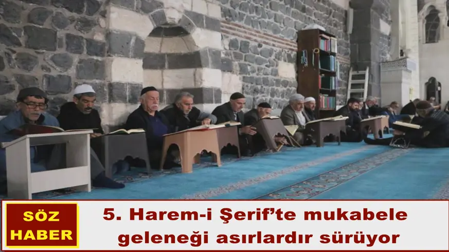 5. Harem-i Şerif’te mukabele  geleneği asırlardır sürüyor