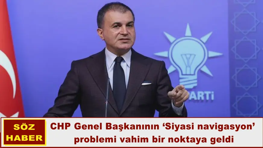 CHP Genel Başkanının ‘Siyasi navigasyon’  problemi vahim bir noktaya geldi