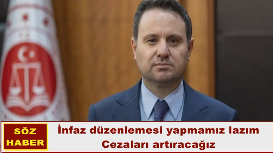 İnfaz düzenlemesi yapmamız lazım