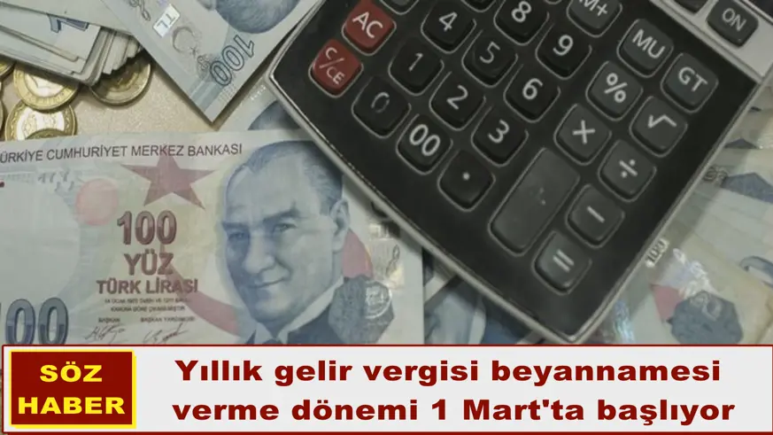 Yıllık gelir vergisi beyannamesi verme dönemi 1 Mart'ta başlıyor
