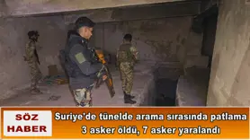 Suriye'de tünelde arama sırasında patlama