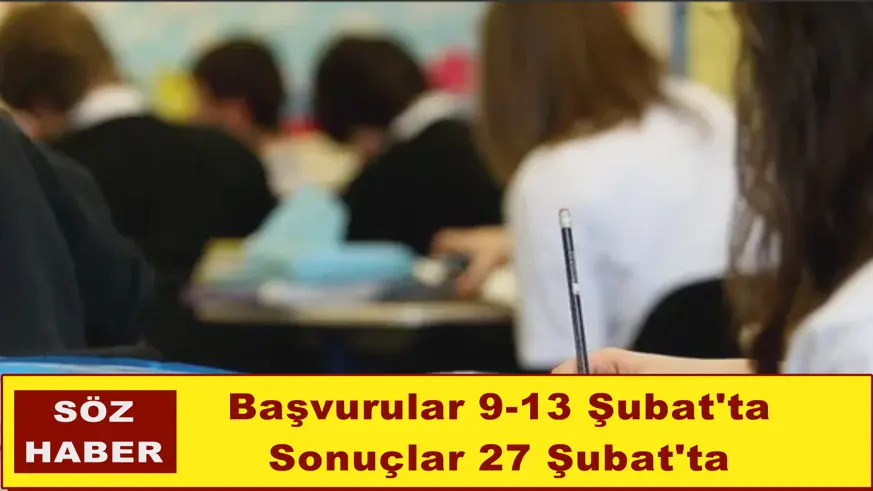 Başvurular 9-13 Şubat'ta