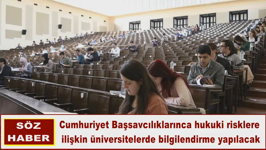 Üniversitelerde bilgilendirme yapılacak