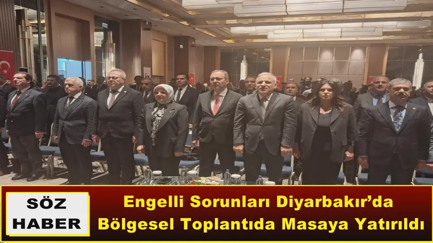 Engelli Sorunları Diyarbakır’da Bölgesel Toplantıda Masaya Yatırıldı