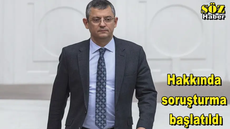 Hakkında  soruşturma  başlatıldı