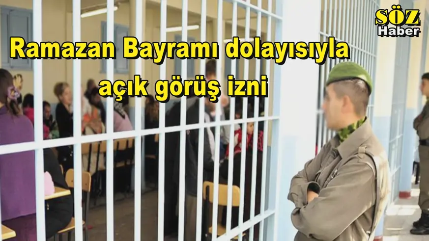 Ramazan Bayramı dolayısıyla  açık görüş izni