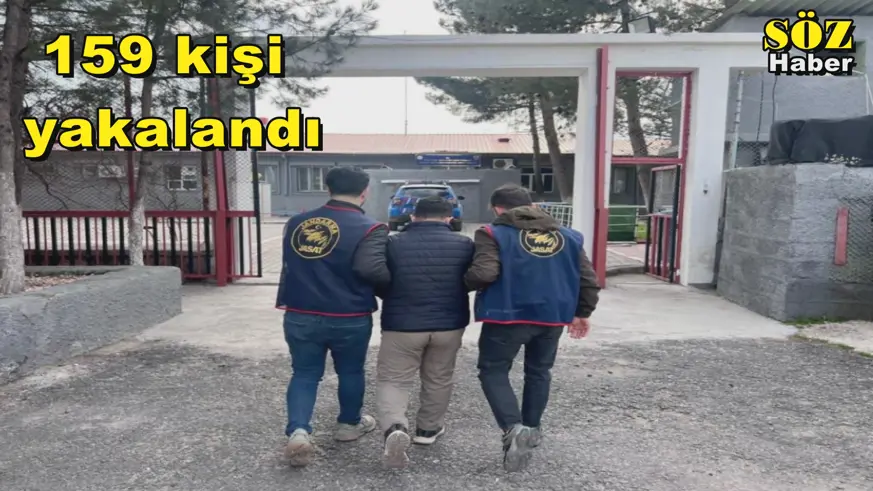 159 kişi yakalandı