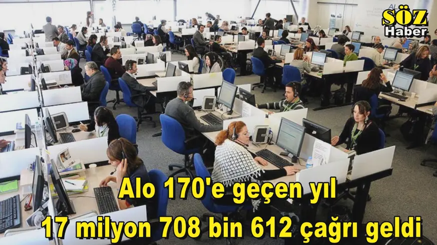 Alo 170'e geçen yıl 17 milyon 708 bin 612 çağrı geldi