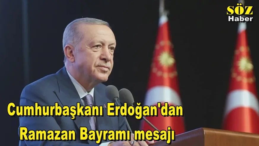 Cumhurbaşkanı Erdoğan'dan Ramazan Bayramı mesajı