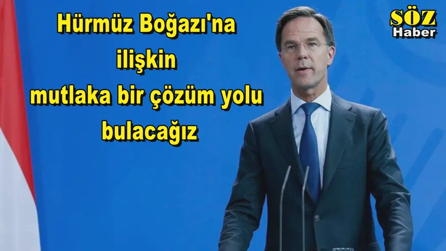 Hürmüz Boğazı'na ilişkin  mutlaka bir çözüm yolu bulacağız