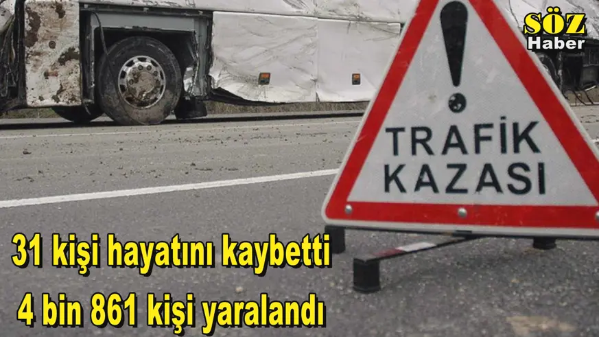 31 kişi hayatını kaybetti