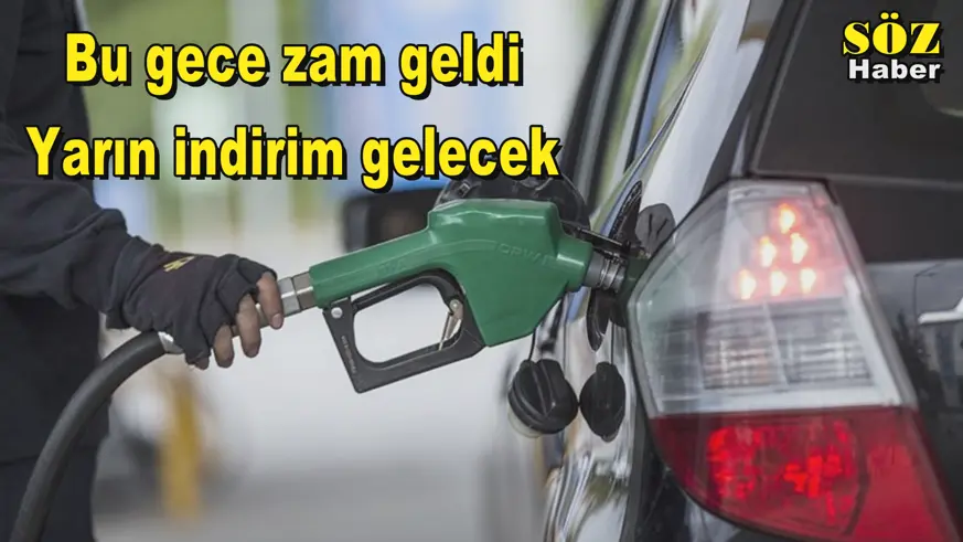 Bu gece zam geldi Yarın indirim gelecek