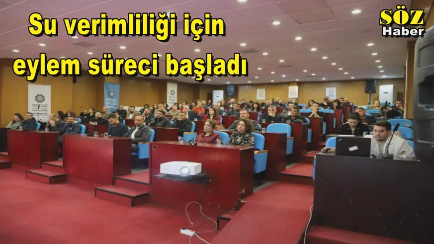 Su verimliliği için  eylem süreci başladı