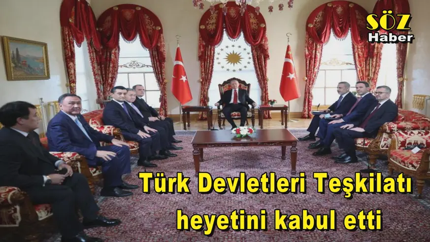 Türk Devletleri Teşkilatı heyetini kabul etti