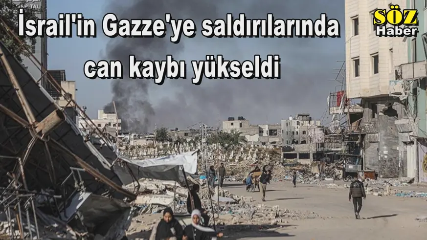 İsrail'in Gazze'ye saldırılarında  can kaybı yükseldi