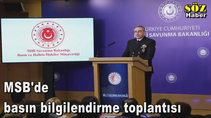MSB'de basın bilgilendirme toplantısı