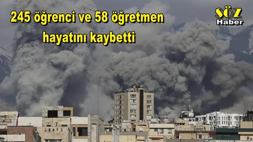 245 öğrenci ve 58 öğretmen  hayatını kaybetti