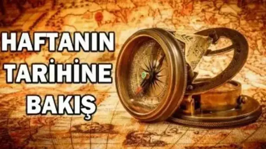 Haftanın tarihine bakış