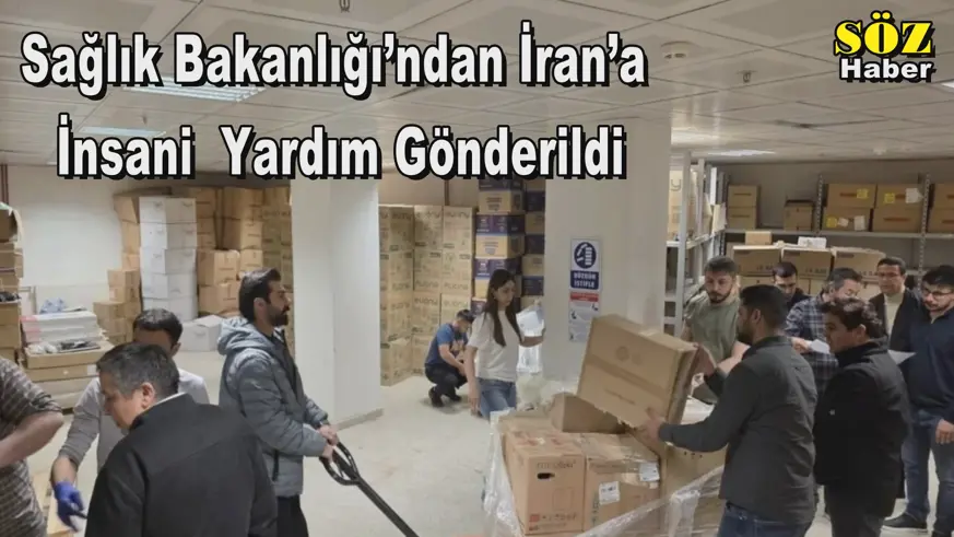 Sağlık Bakanlığı’ndan İran’a  İnsani  Yardım Gönderildi